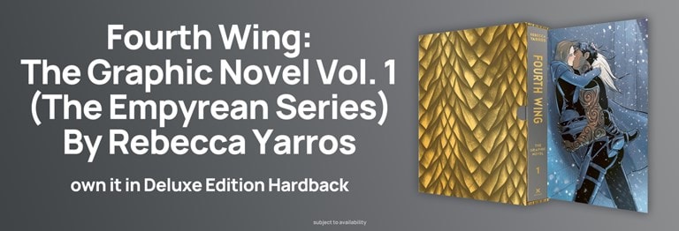 Shop Fourth Wing the Graphic Novel Volume 1, deluxe edition hardback at hmv.com