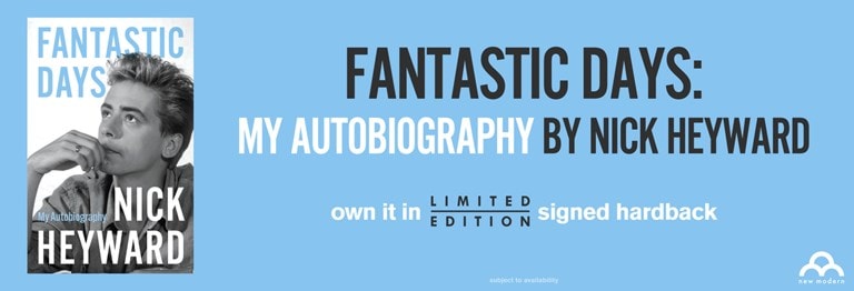 Shop Fantastic Days limited Signed Hardback By Nick Heyward from New Modern, while stocks last