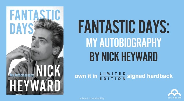 Shop Fantastic Days limited Signed Hardback By Nick Heyward from New Modern, while stocks last