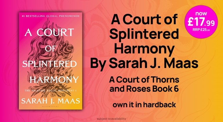 Shop A Court of Splintered Harmony, the new book by Sarah J. Maas from A Court Of Thorns And Roses. Pre-order Now