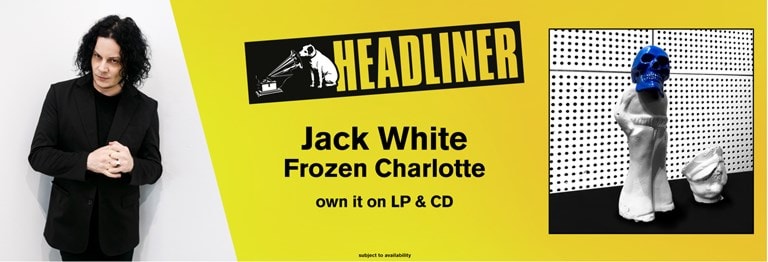 Shop Jack White's new album 'Frozen Charlotte' and catalogue on CD & Vinyl