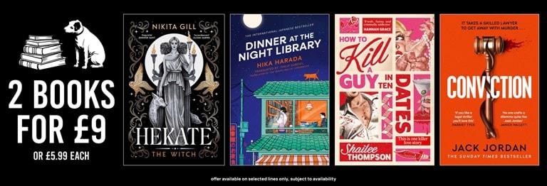 Shop 2 books for £9. Featuring Hekate By Nikita Gill, How to Kill a Guy In Ten Dates By Shailee Thompson, Dinner at The Night Library By Hika Harada.