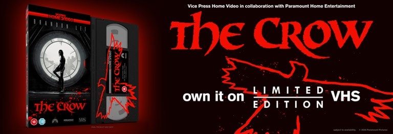 The Crow Limited Edition VHS Vice Press Pre-order Now