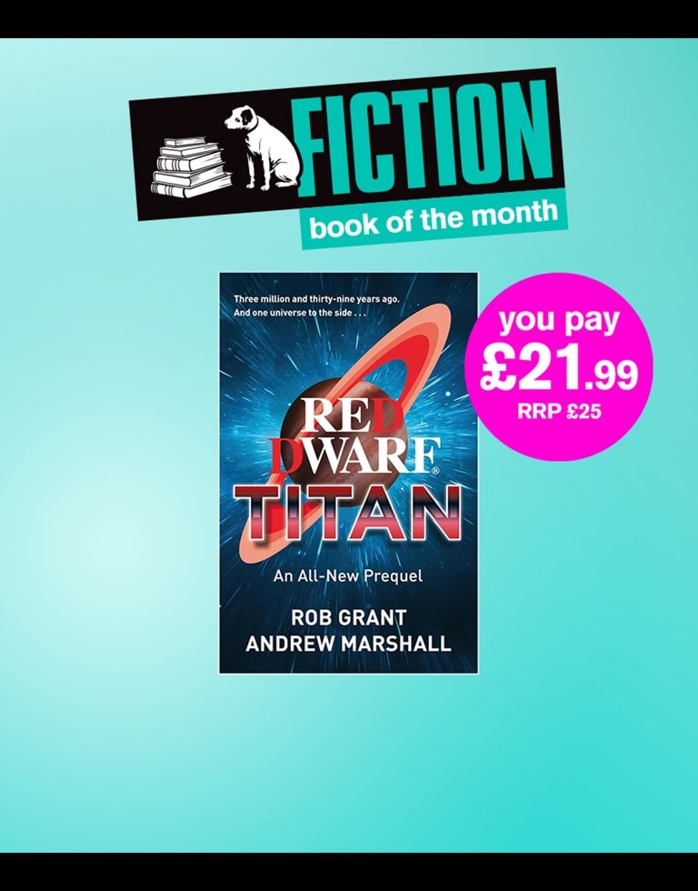 Fiction Book of the Month is Red Dwarf: Titan Hardback By Rob Grant & Andrew Marshall