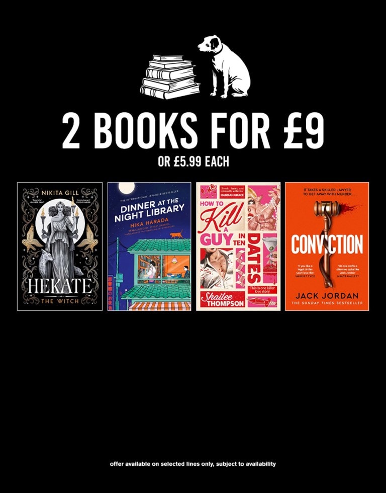 Shop 2 books for £9, new titles added for a limited time only. While stocks last. 