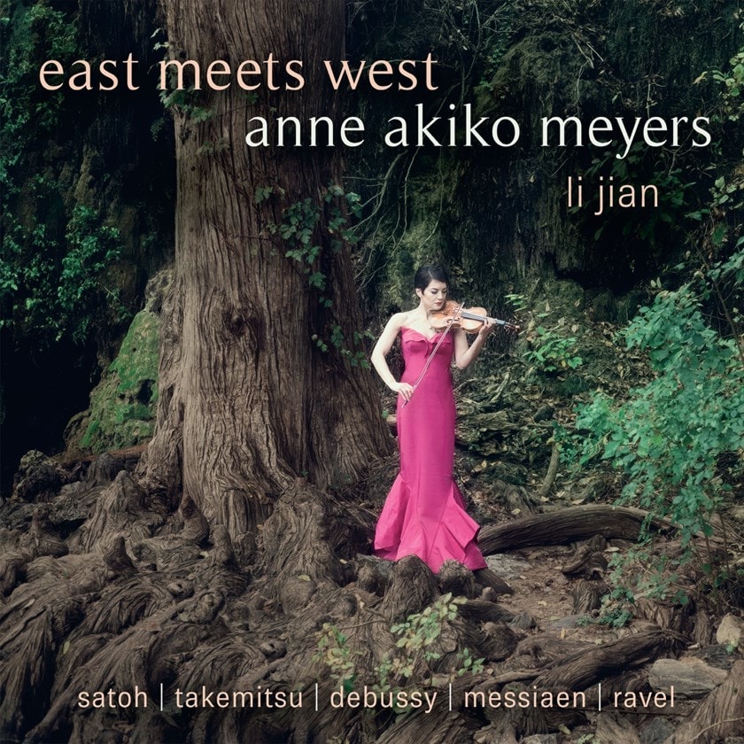 Anne Akiko Meyers/Li Jian: East Meets West